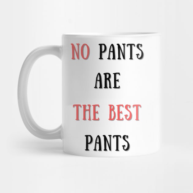 No pants are the best pants by IOANNISSKEVAS